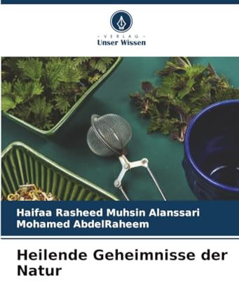 Heilende Geheimnisse der Natur
