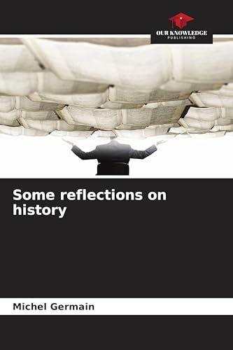 Some reflections on history: DE