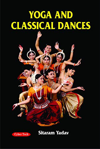 Yoga and Classical Dances