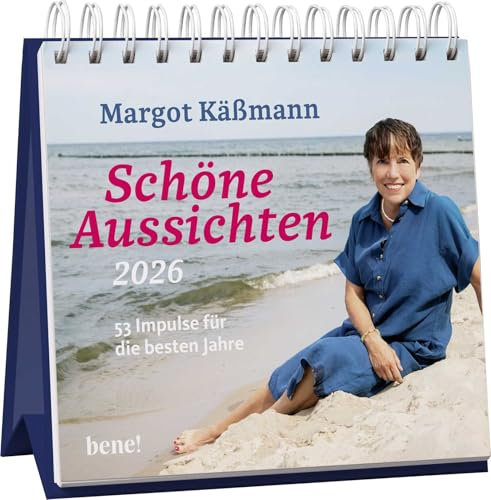Wochenkalender 2026: Schöne Aussichten auf die besten Jahre: 53 Impulse für die besten Jahre | Tischkalender zum Aufstellen mit Texten der Bestseller-Autorin und Naturaufnahmen für jede Woche