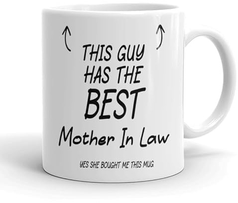 VIROSA Funny Mother-in-Law Mug – “This Guy Has The Best Mother-in-Law… Yes, She Bought Him This Mug” – Gift from MIL – 11oz Ceramic Cup – Funny Family Present