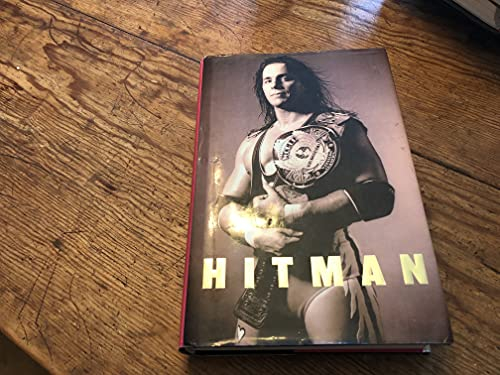 Hitman: My Real Life in the Cartoon World of Wrestling
