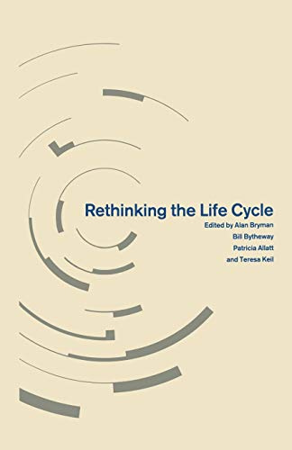 Rethinking the Life Cycle (Explorations in Sociology.)