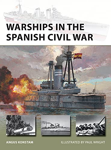 Warships in the Spanish Civil War: 300 (New Vanguard)