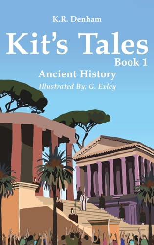 Kit's Tales - Book 1: Ancient History