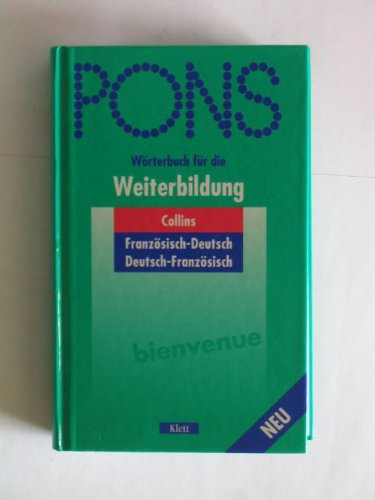 PONS Wörterbuch für die Weiterbildung, Collins Französisch-Deutsch, Deutsch-Französisch