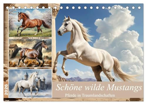 Schöne wilde Mustangs (Tischkalender 2026 DIN A5 quer), CALVENDO Monatskalender: Die Schönheit der wilden Pferde inmitten atemberaubender Landschaften. (CALVENDO Tiere)