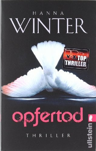 Opfertod: Thriller. Originalausgabe (Ein Fall für Lena Peters)