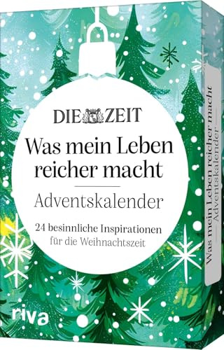 DIE ZEIT »Was mein Leben reicher macht« – Adventskalender: 24 besinnliche Inspirationen für die Weihnachtszeit  |  Liebevolles Geschenk für mehr Achtsamkeit (WmLrm)
