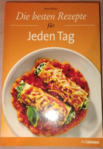Die besten Rezepte für Jeden Tag