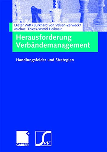 Herausforderung Verbändemanagement: Handlungsfelder und Strategien