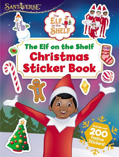 The Elf on the Shelf Christmas Sticker Book: Colouring, Puzzles, Games and over 200 stickers for lots of festive fun!