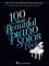 100 Schönste Klavier Solos aller Zeiten | Klassische und Pop Piano Noten Sammlung | Romantische Stücke für Klavierspieler | Piano Solo Songbook für Anfänger und Fortgeschrittene