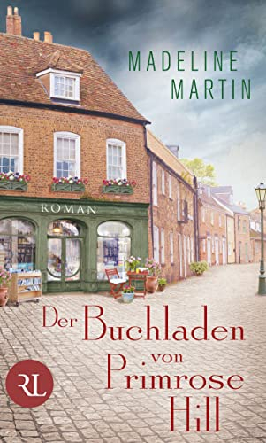 Der Buchladen von Primrose Hill: Roman