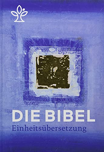 Die Bibel. Jahresedition 2021: Einheitsübersetzung, Gesamtausgabe