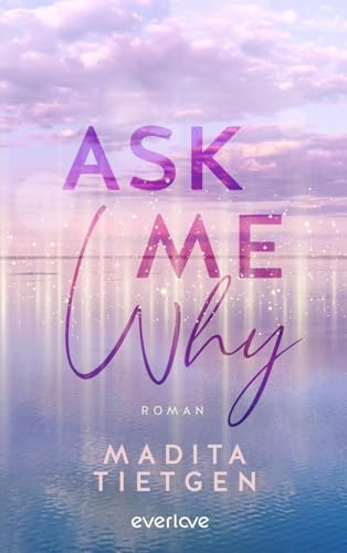 Ask Me Why: Roman | New Adult mit Kopenhagen-Setting