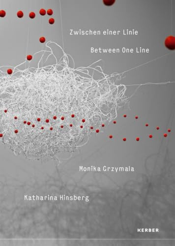 Monika Grzymala und Katharina Hinsberg: Zwischen einer Linie