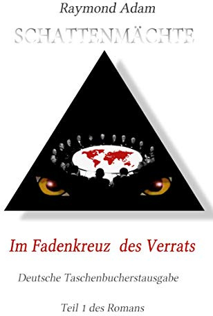 Im Fadenkreuz des Verrats: Schattenmächte 1. Buch