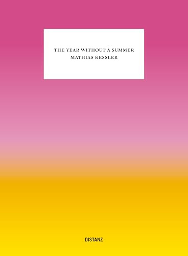 The Year Without a Summer: Mathias Kessler