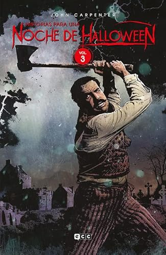 John Carpenter: Historias para una noche de Halloween vol. 3 de 7 (John Carpenter: Historias para una noche de Halloween (O.C.))