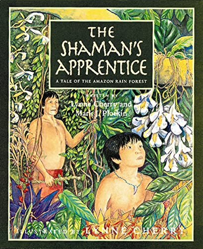 Shaman's Apprentice: A Tale of the Amazon Rain Forest (Reading Rainbow Book)