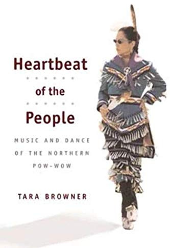 Heartbeat of the People: Music and Dance of the Northern Pow-wow (Music in American Life)