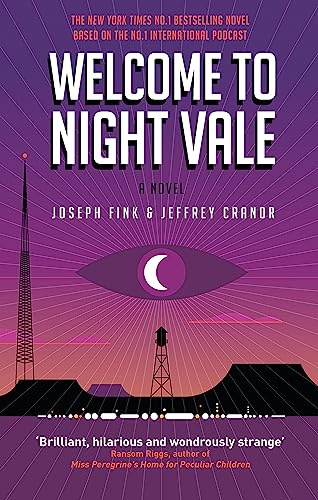 Welcome To Night Vale A Novel