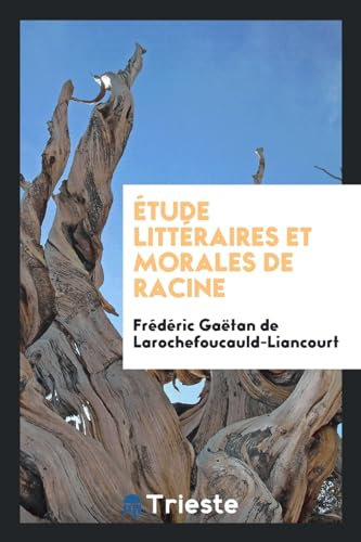 Étude littéraires et morales de Racine