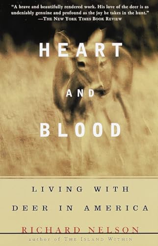 Heart and Blood: Living with Deer in America (Vintage Departures)