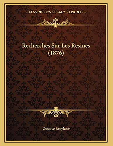 Recherches Sur Les Resines (1876)