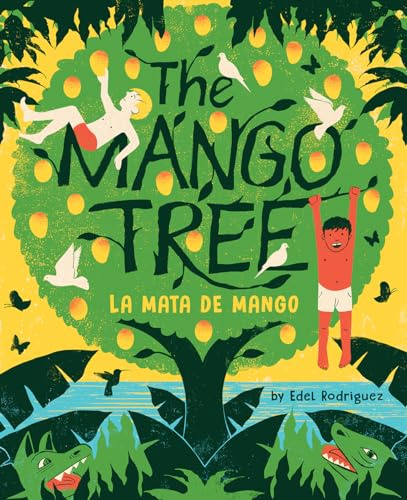 The Mango Tree (La mata de mango): A Picture Book