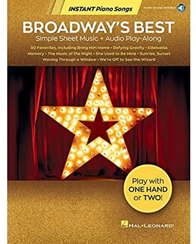 Broadway's Best: Simple Sheet Music + Audio Play-Along (Instant Piano Songs)