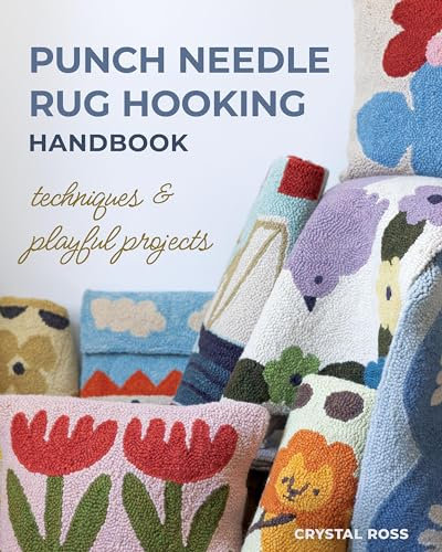 Punch Needle Rug Hooking Handbook: Techniques & Playful Projects