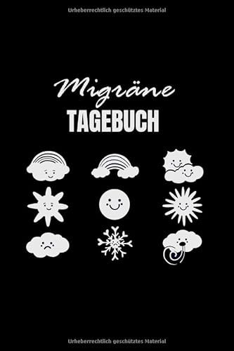 Migräne Tagebuch: Kopfschmerzen und Migräne Tagebuch zum Ausfüllen - 120 Seiten ca A5 Schmerztagebuch Schmerzprotokoll Kopfschmerzen Behandeln Migräne Therapie Migränekalender