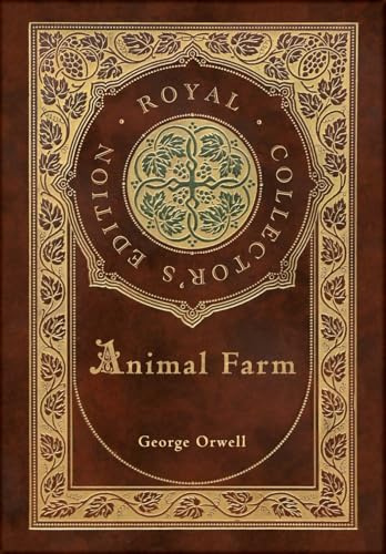 Animal Farm (Royal Collector's Edition) (Case Laminate Hardcover with Jacket)