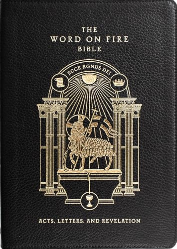 The Word on Fire Bible: Acts, Letters, and Revelation Volume 2