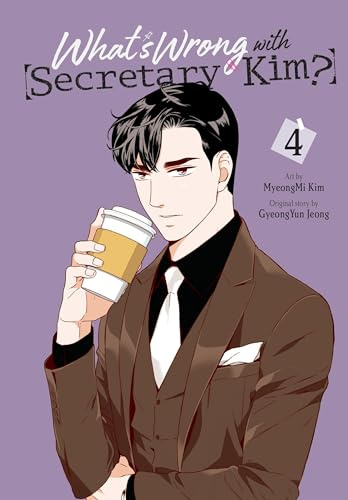 What's Wrong with Secretary Kim?, Vol. 4 (Volume 4)