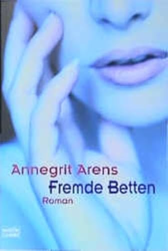 Fremde Betten (Allgemeine Reihe. Bastei Lübbe Taschenbücher)