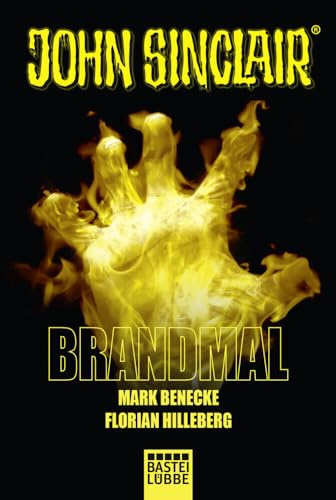 Brandmal: Ein John Sinclair Roman (John Sinclair Romane, Band 1)