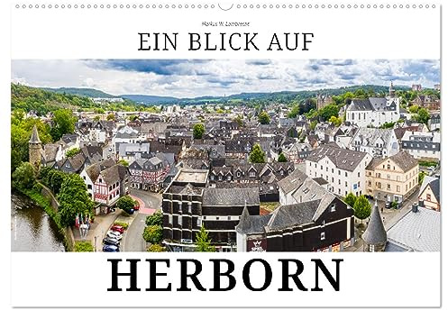 Ein Blick auf Herborn (Wandkalender 2026 DIN A2 quer), CALVENDO Monatskalender: Herborn, die Fachwerkstadt in Mittelhessen (CALVENDO Orte)