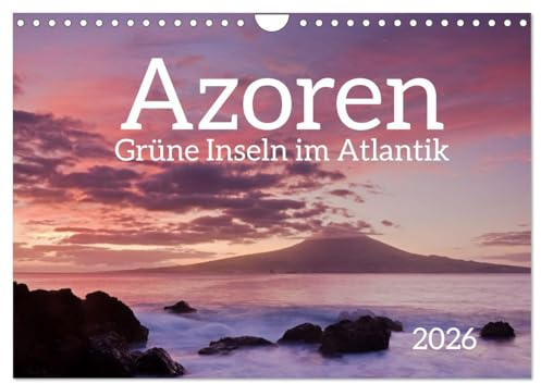 Azoren - Grüne Inseln im Atlantik 2026 (Wandkalender 2026 DIN A4 quer), CALVENDO Monatskalender: Berge, Seen, Wasserfälle und die Küste der Inseln der Azoren im Atlantik, Portugal (CALVENDO Orte)