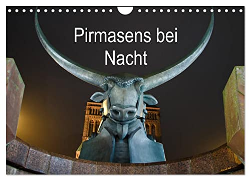 Pirmasens bei Nacht (Wandkalender 2026 DIN A4 quer), CALVENDO Monatskalender: Motive von Pirmasens bei Nacht (CALVENDO Orte)