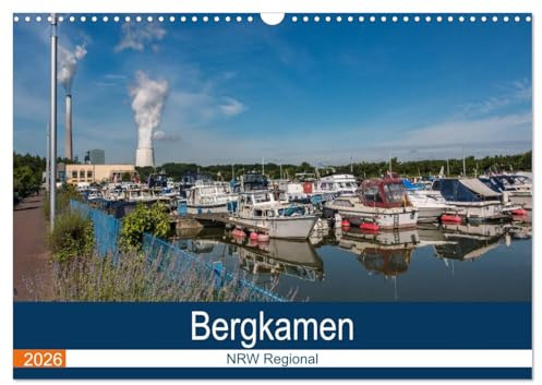 Bergkamen NRW Regional (Wandkalender 2026 DIN A3 quer), CALVENDO Monatskalender: Bergkamen, eine Stadt im östlichen Ruhrgebiet (CALVENDO Orte)