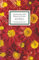 »Schönheit dieser Welt«. Blumen des Herbstes: Texte und Bilder (Insel-Bücherei)