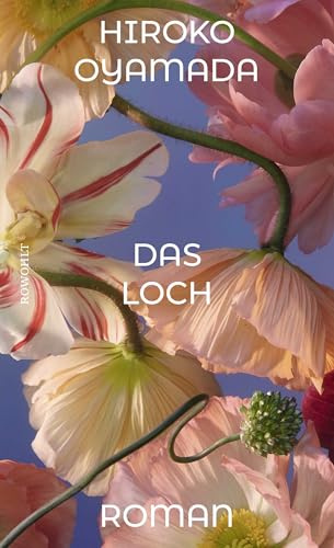 Das Loch: Roman | Ein Meisterwerk der Unheimlichkeit. DIE ZEIT
