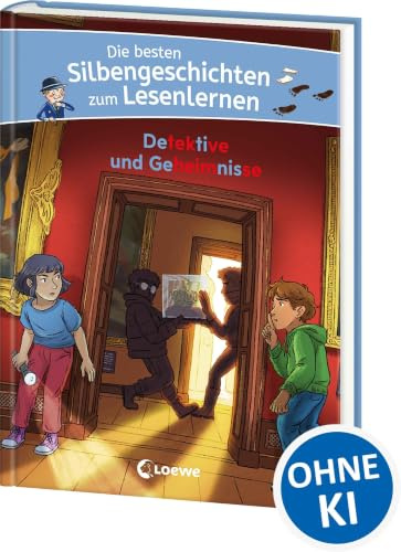 Die besten Silbengeschichten zum Lesenlernen - Detektive und Geheimnisse: Silbe für Silbe zum Leseprofi - Mit Silbenfärbung zum leichteren Erfassen der Wörter - Für Kinder ab 6 Jahren