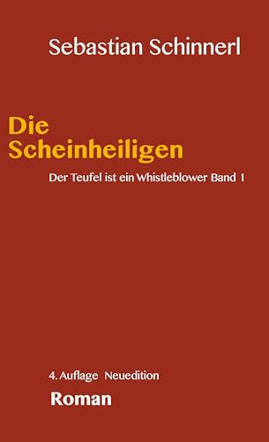 Der Teufel ist ein Whistleblower 1: Die Scheinheiligen