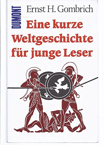 Eine kurze Weltgeschichte für junge Leser: Von der Urzeit bis zur Gegenwart (DUMONT Taschenbücher)