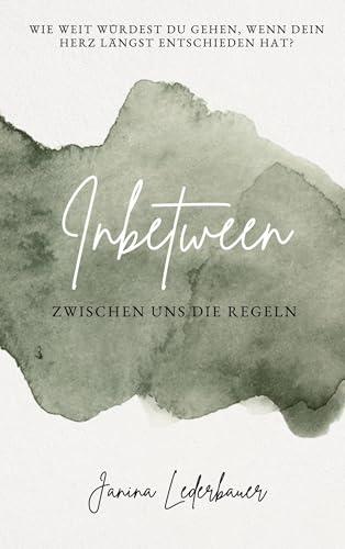 Inbetween: Zwischen uns die Regeln (Rock Me)