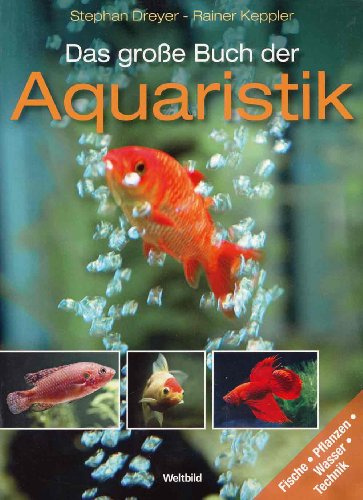 Das große Buch der Aquaristik